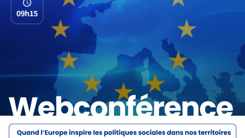 Quand l’Europe inspire : quels leviers pour transformer les politiques sociales dans nos territoires ?