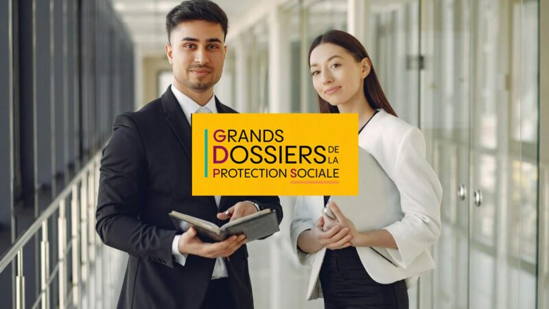 Les Grands Dossiers de la Protection Sociale - webinaires EN3S
