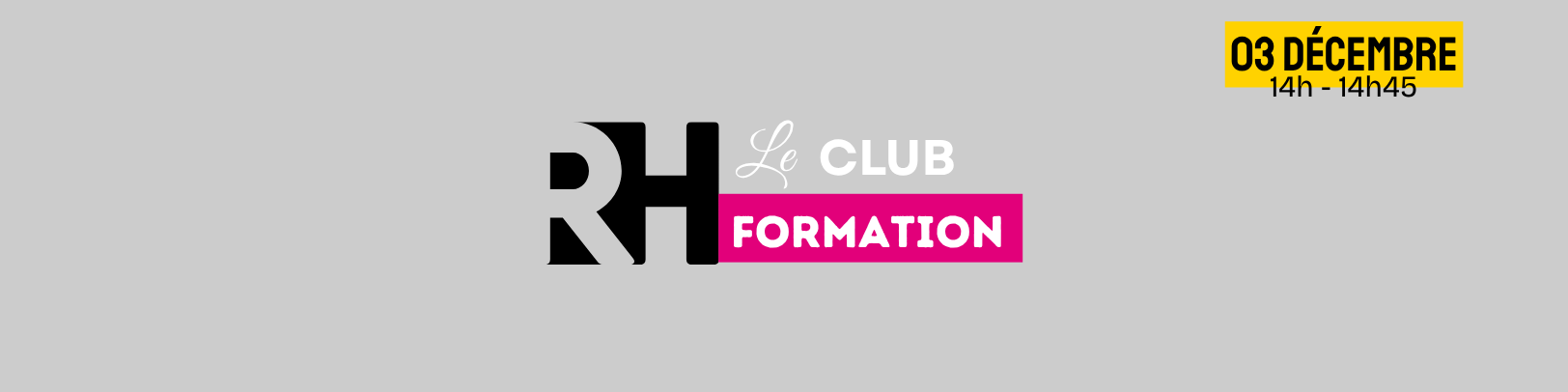 Lire la suite à propos de l’article Club RH & Formation n°2